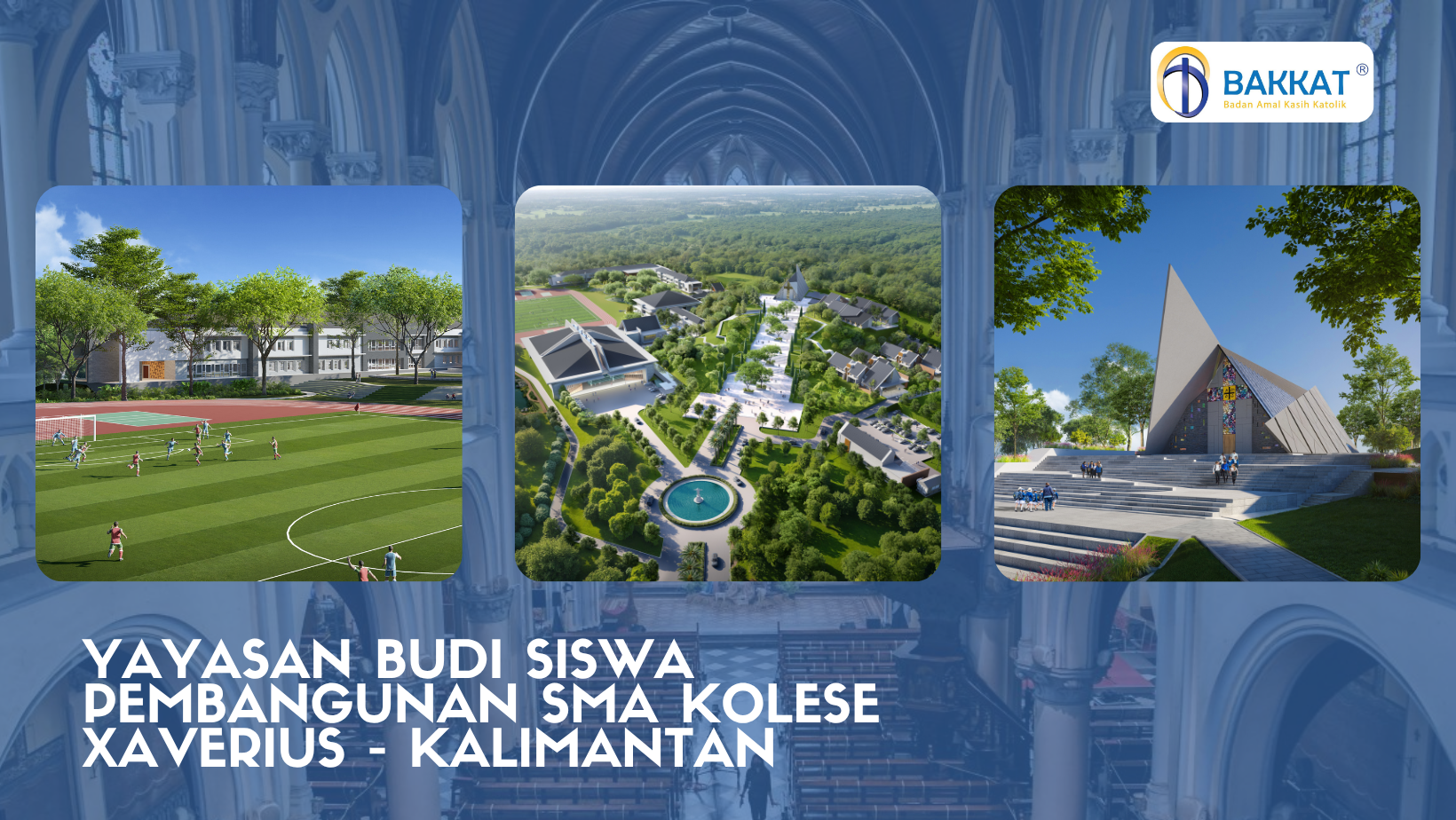 Pembangunan SMA Kolose Xaverius - Kalimantan