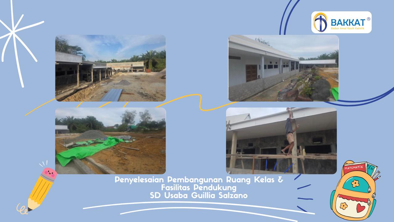 Pembangunan Ruang Kelas SD Usaba Guillia Salzano